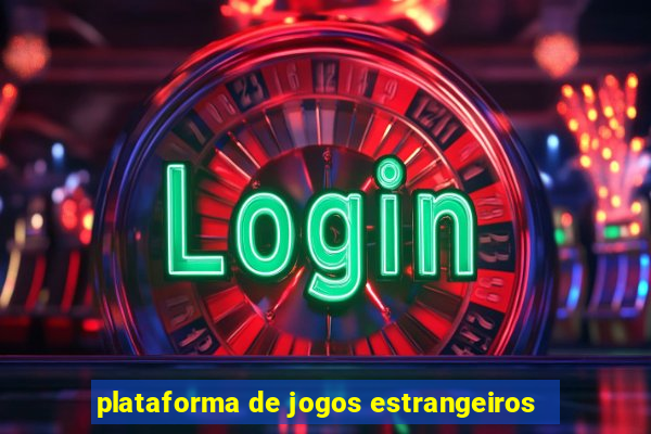 plataforma de jogos estrangeiros